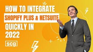 How to Integrate NetSuite and Shopify Plus in 2022