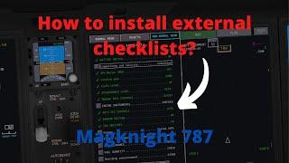 How to install external checklists for the Magknight 787 I X-plane 11