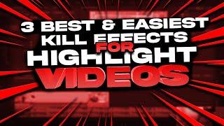 Tutorial: The 3 BEST and EASIEST Kill Effects For Highlight Videos (Edit Like LMGK, Yarn, Numby)