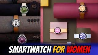 Elevate Your Style: Best Smartwatches for Women in 2024