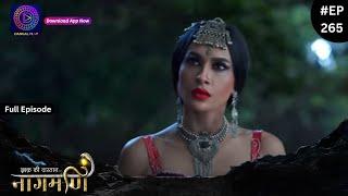 Ishq Ki Dastaan Naagmani | Full Episode 265 | Dangal TV