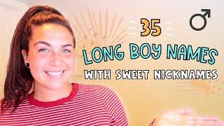 UNIQUE LONG BABY NAMES WITH SWEET NICKNAMES For BOYS! | Boy Baby Name list!