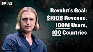 Nik Storonsky: Founder & CEO @Revolut, Path to $100B, Building a Global Bank | Slush 2024