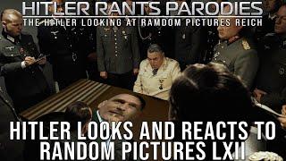 Hitler looks and reacts to random pictures LXII