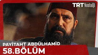 Payitaht Abdülhamid 58. Bölüm