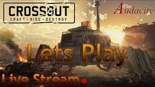 Crossout Live Stream - Lets Play (Sep,25,2017)