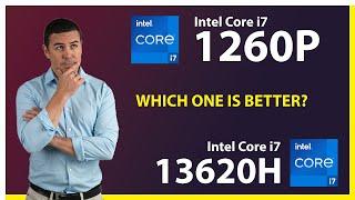 INTEL Core i7 1260P vs INTEL Core i7 13620H Technical Comparison