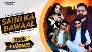 Saini Ka Bawaal  || Official Video || Surya Saini | Ravi Saini, Monu sarpanch & Megha |Golden Yaari