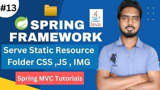 #13 Serving Static Resources in Spring MVC | Spring MVC tutorials