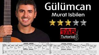 Gulumcan by Murat Isbilen | Classical Guitar Tutorial + Sheet and Tab