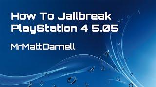 How to Jailbreak PS4 on 5.05 or Lower!