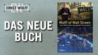 Ernst Wolff erklärt das globale Finanzsystem - Das Buch