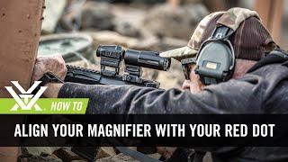 How to Align your Magnifier with your Red Dot