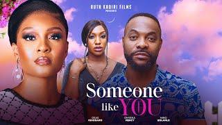 SOMEONE LIKE YOU - BOLANLE NINALOWO OSAS IGHODARO  ONYEKA MERCY