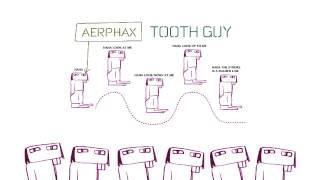 AERPHAX - Tooth Guy