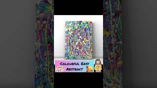 Colourful Easy Abstract Painting  #shorts #abstract #youtubeshorts #shortsfeed #ytshorts