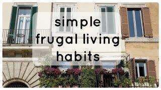 Simple frugal living habits | Frugal minimalism