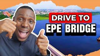 Lekki Epe Road Drive to EPE BRIDGE | Epe Lagos Nigeria