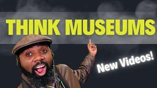 Think Museums| An unforgettable Experience