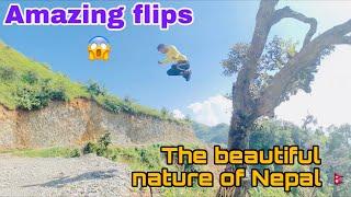 THE BEUTIFUL NATURE OF NEPALAND AMAZING FLIPS 