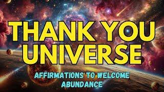 Thank You Universe for Opportunities and Success | Affirmations to Welcome Abundance #179