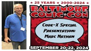 Code-X Special Presentation: A Fun Chat with Baltimore Comic Con Founder Marc Nathan