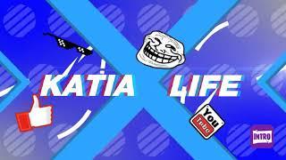 Nueva intro °Katia Life°