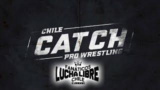 Catch Pro Wrestling - El Origen - 17/03/2018 - Fanáticos Lucha Libre Chile