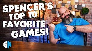 Spencer's Top 10 Board Games of All Time!