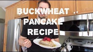 Buckwheat Pancake Recipe - No Dairy, Eggs or Oil