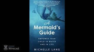 Michelle Lang "A Mermaid's Guide"