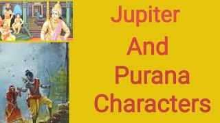 Jupiter In different houses and Purana Characters..