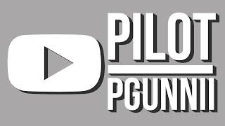 Pilot: I wanna talk about GAMES! (And be happy about it fuck) | PGunnii