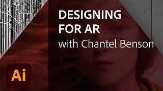 Augmented Reality in Illustrator and Photoshop with Chantel Benson | Adobe Creative Cloud