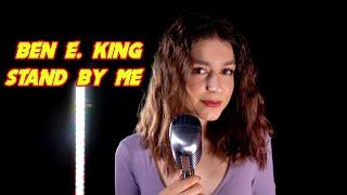 Stand By me (Ben E. King); By  Beatrice Florea feat Shut Up & Kiss Me!