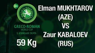 Final 1st-2nd - Greco-Roman Wrestling 59 kg - E. MUKHTAROV (AZE) vs Z. KABALOEV (RUS) - Tehran 2015