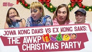 Dear Jowa Kong Daks, Napapanaginipan Ko Ang Ex Kong Saks: The AWKP Christmas Party