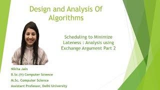 L - 1.7 : Scheduling to Minimize Lateness | Analysis & Correctness of Greedy Algorithms Part-2