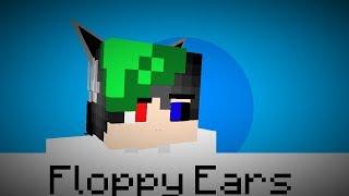 Floppyy Ears Meme | Minecraft Animation