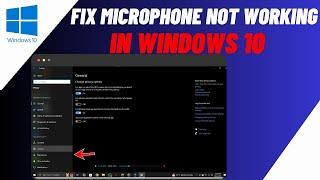 Fix Microphone Not Working On Windows 10 | Quick & Easy