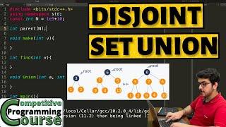 Disjoint Set Union (DSU) Tutorial with Code | CP Course | EP 85