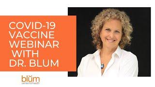 {Part 2} Dr. Blum discusses the COVID-19 Vaccine