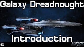 STO - Galaxy Dreadnought Cruiser - Introduction