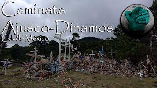 Caminata del Ajusco a los Dínamos, Ciudad de México, México