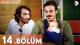 Geniş Aile 14. Bölüm - Full Bölüm