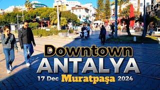 Antalya Downtown Shopping Area 17 Dec 2024#antalya #citytour #travelling #turkey #shopping #bazar