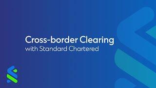 Cross-border Clearing with Standard Chartered