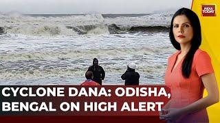 Cyclone Dana Threatens Odisha And West Bengal, Trains And Flights Cancelled | India Today's Report