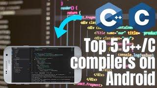 Top 5 C++/C compilers on Android | Turbo C/C++ for Android | AIDE Ide for Android