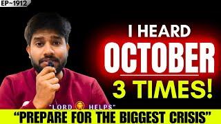 URGENT - "PREPARED OR NOT THIS IS COMING IN OCTOBER"Prophetic Word | God's Message Today | LH~1912